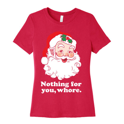 Nothing For You, Whore Women's Cotton Tee