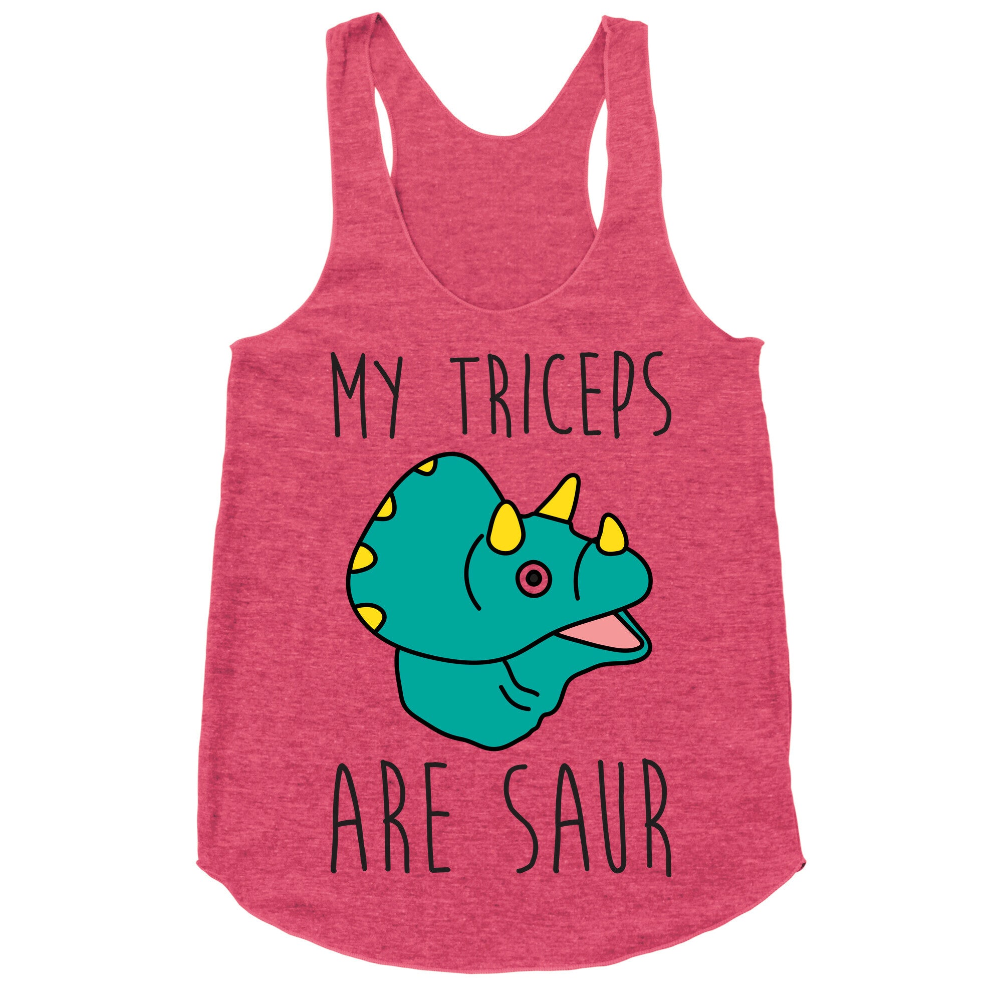 My Triceps Are Saur Racerback Tank