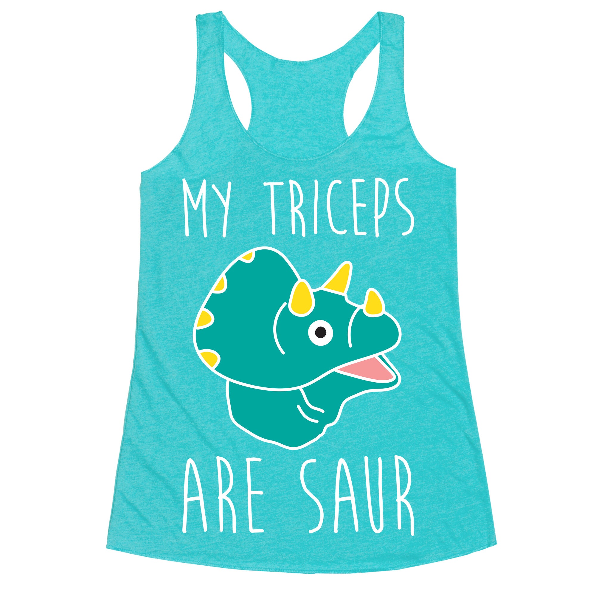 My Triceps Are Saur Racerback Tank
