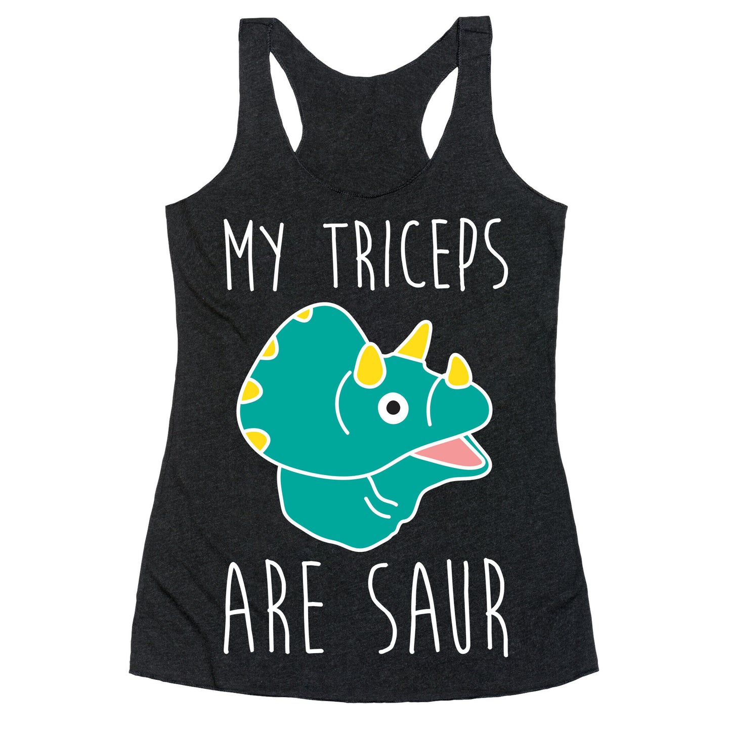 My Triceps Are Saur Racerback Tank