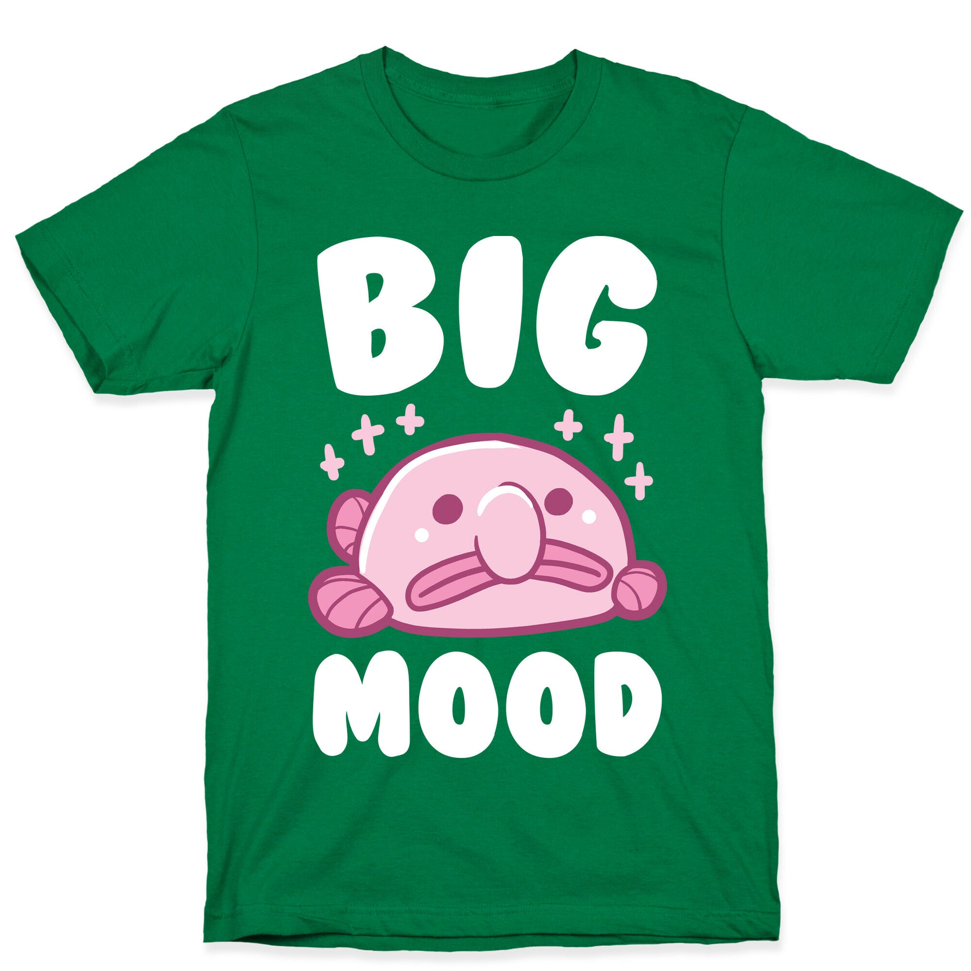 Big Mood - Blob Fish T-Shirt