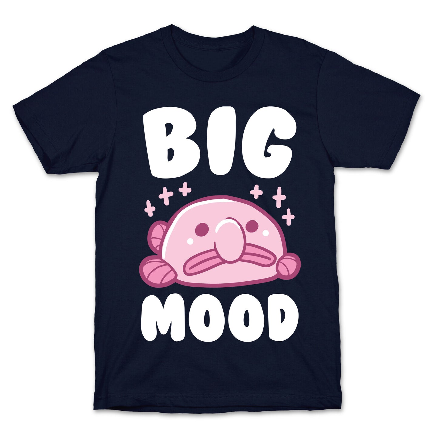 Big Mood - Blob Fish T-Shirt