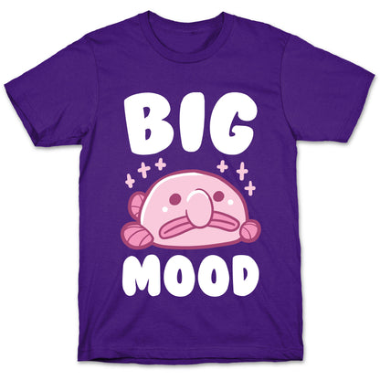 Big Mood - Blob Fish T-Shirt