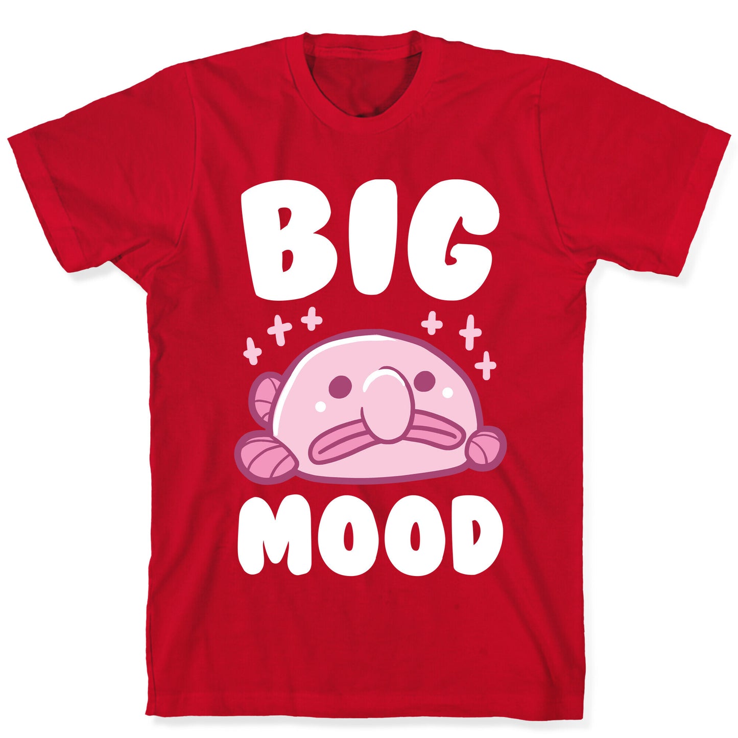 Big Mood - Blob Fish T-Shirt
