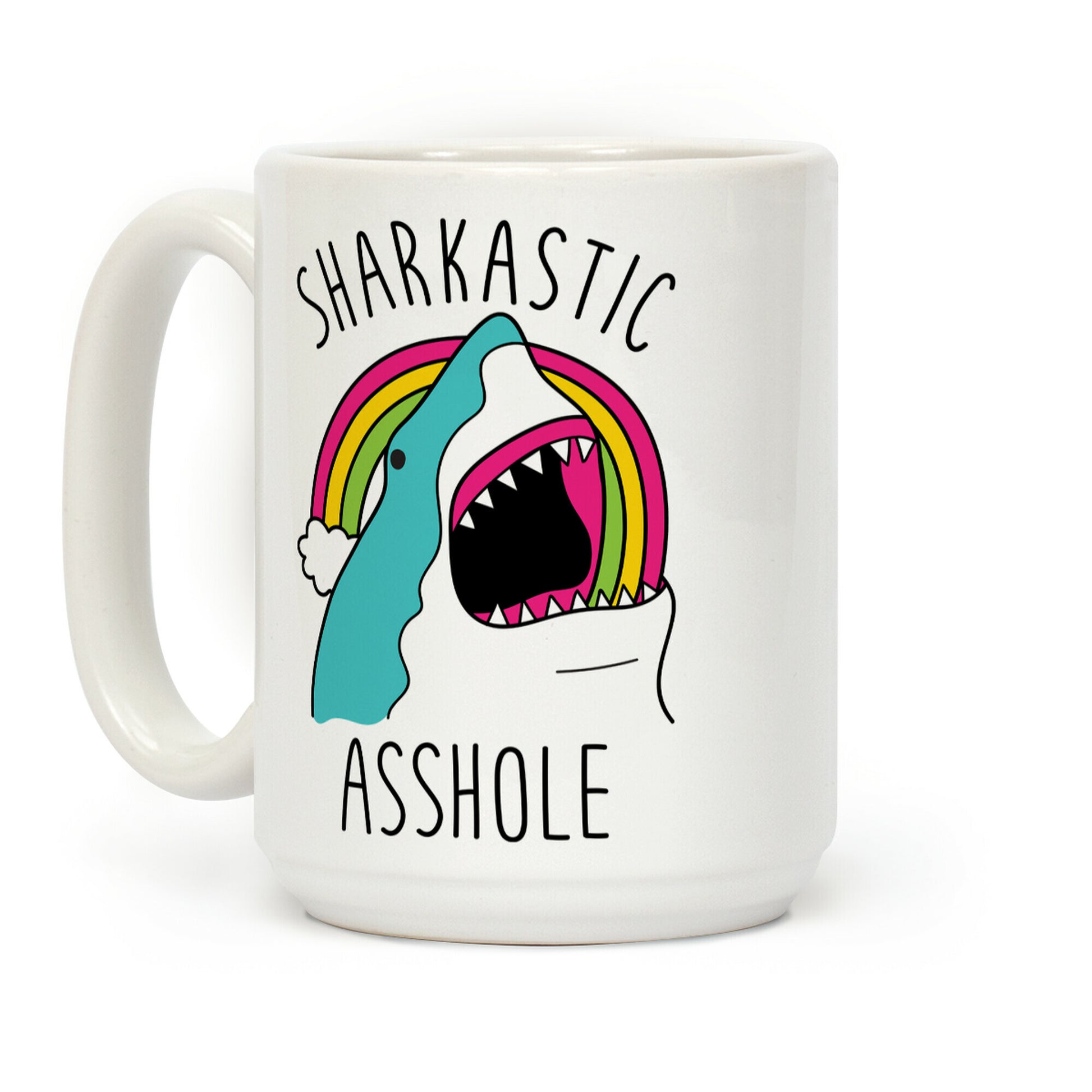 Sharkastic Asshole Coffee Mug