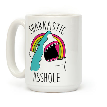 Sharkastic Asshole Coffee Mug