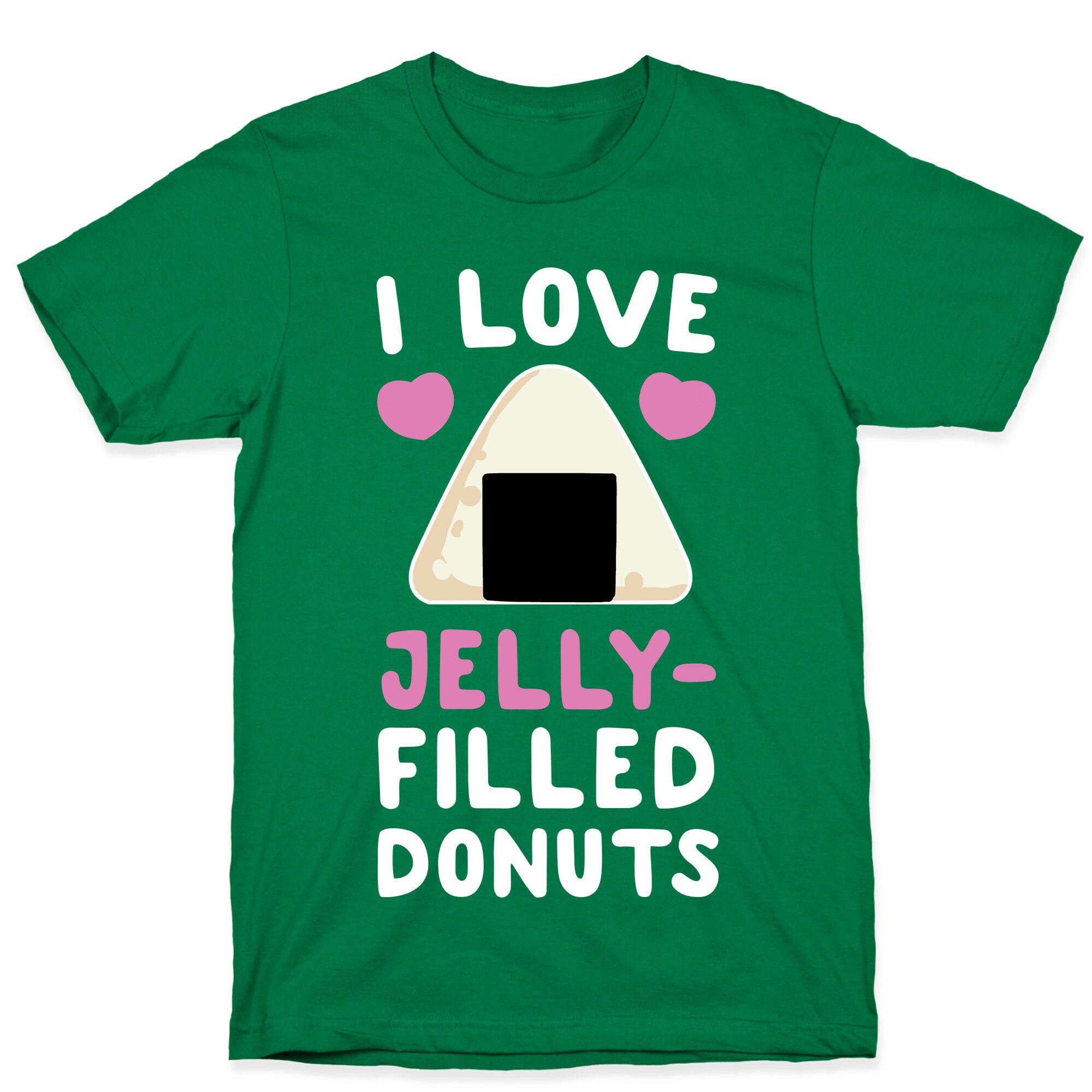 I Love Jelly-Filled Donuts T-Shirt