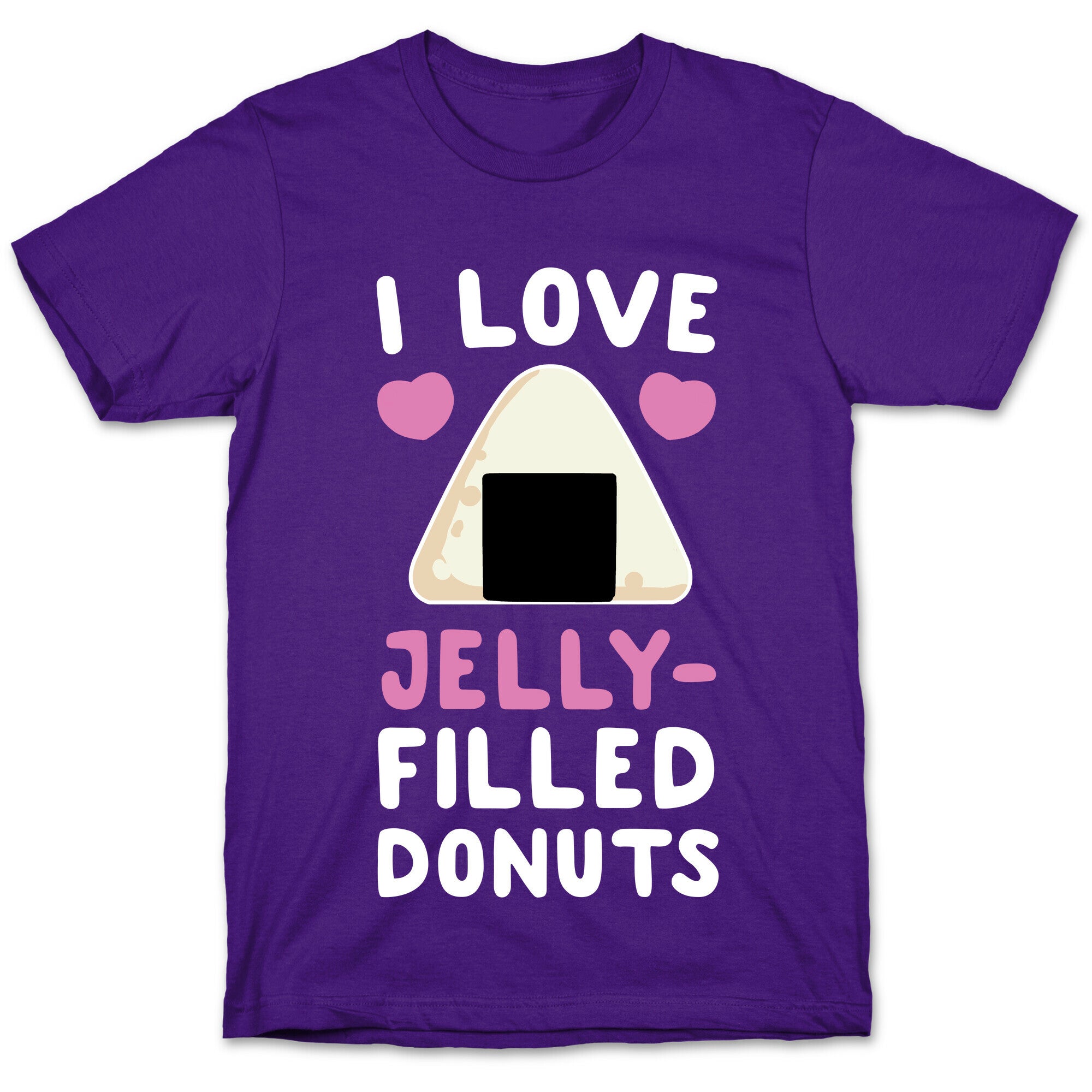I Love Jelly-Filled Donuts T-Shirt
