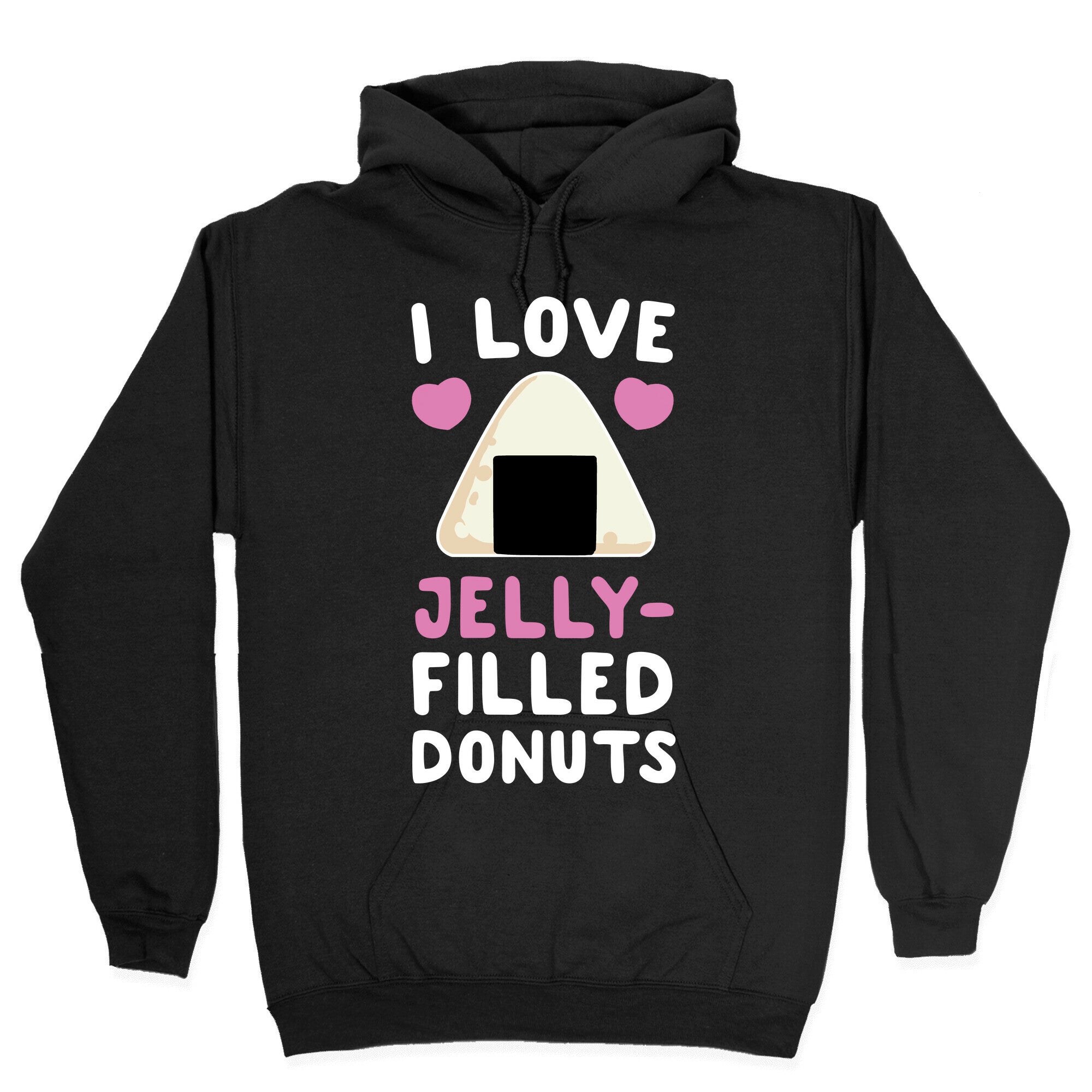 I Love Jelly-Filled Donuts Hoodie