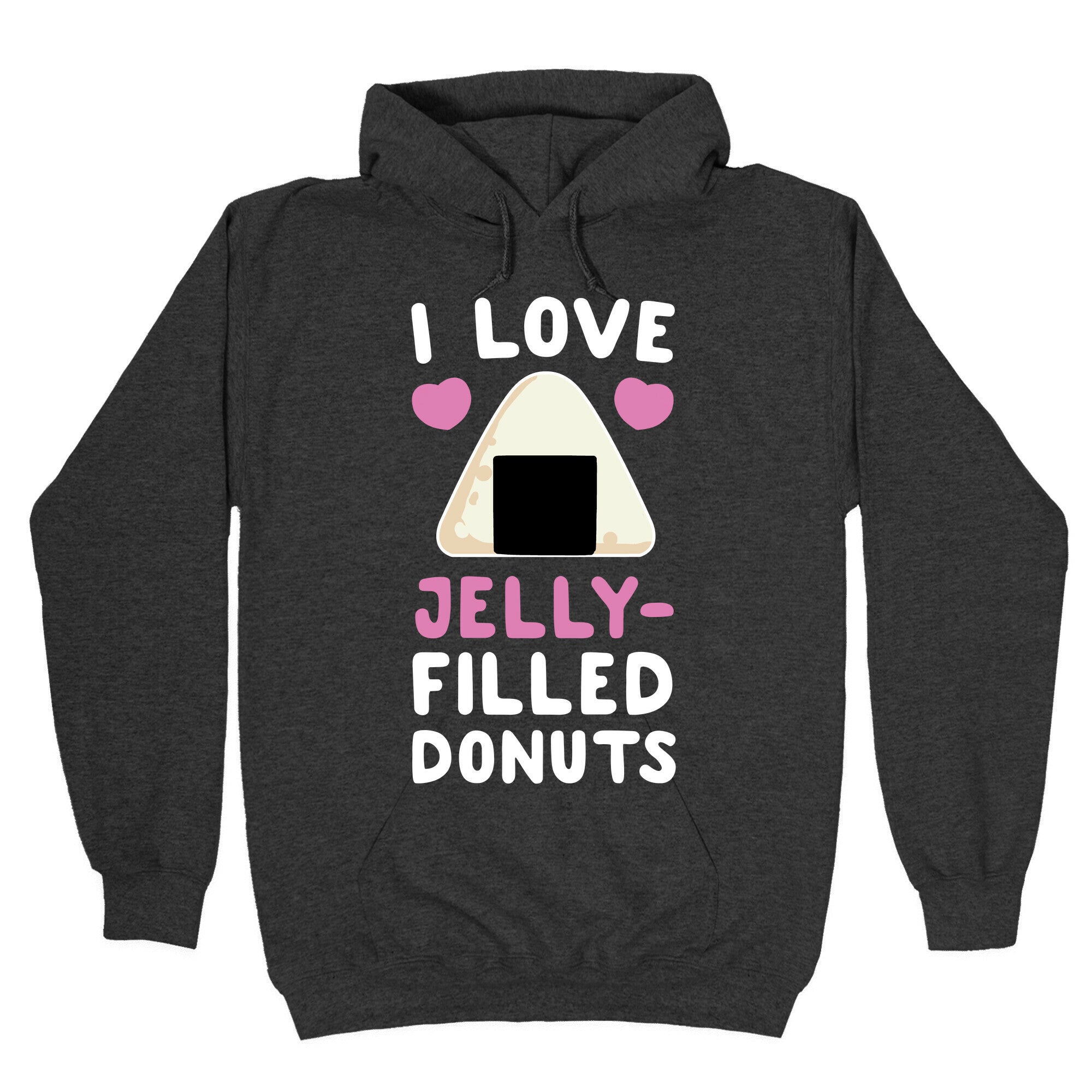 I Love Jelly-Filled Donuts Hoodie