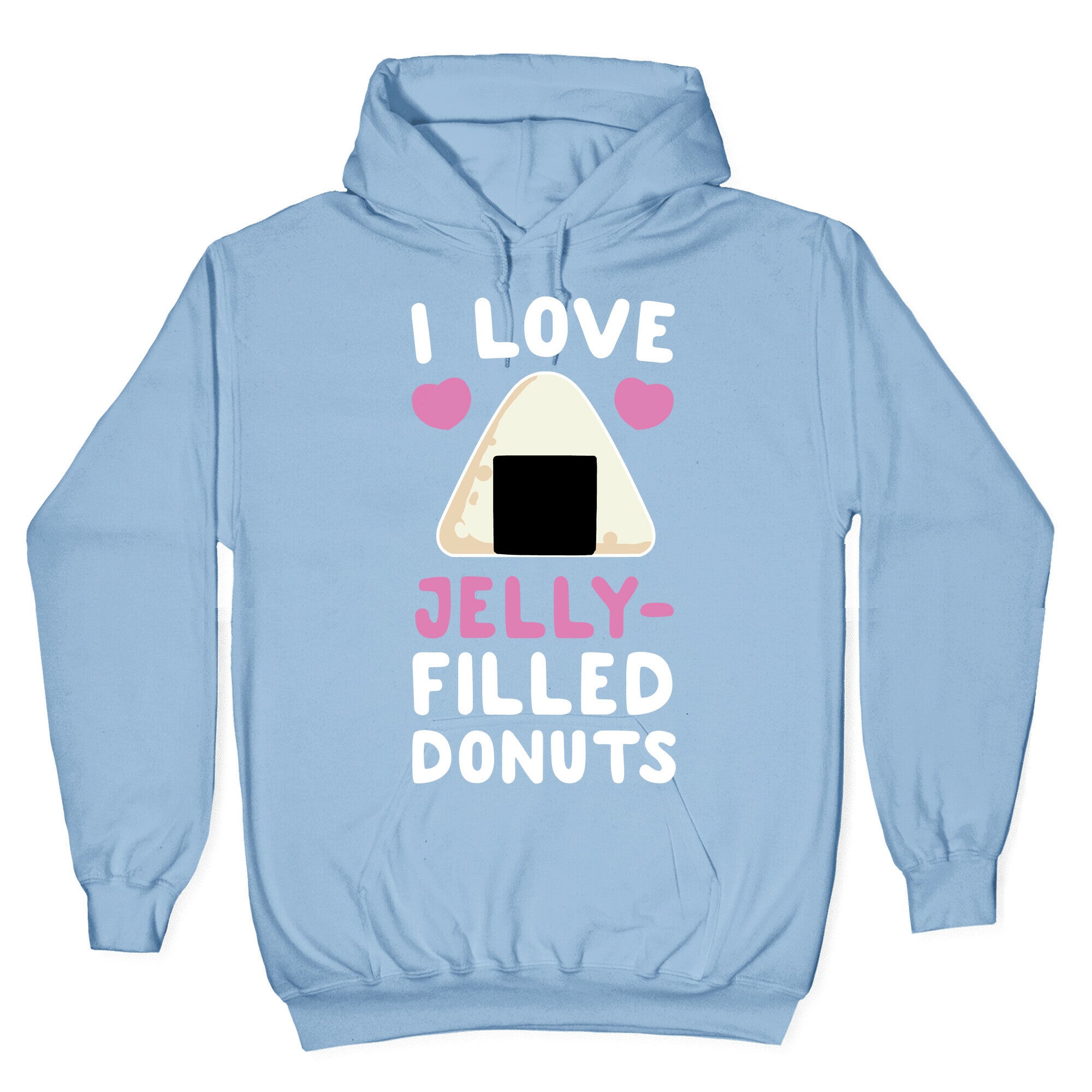 I Love Jelly-Filled Donuts Hoodie