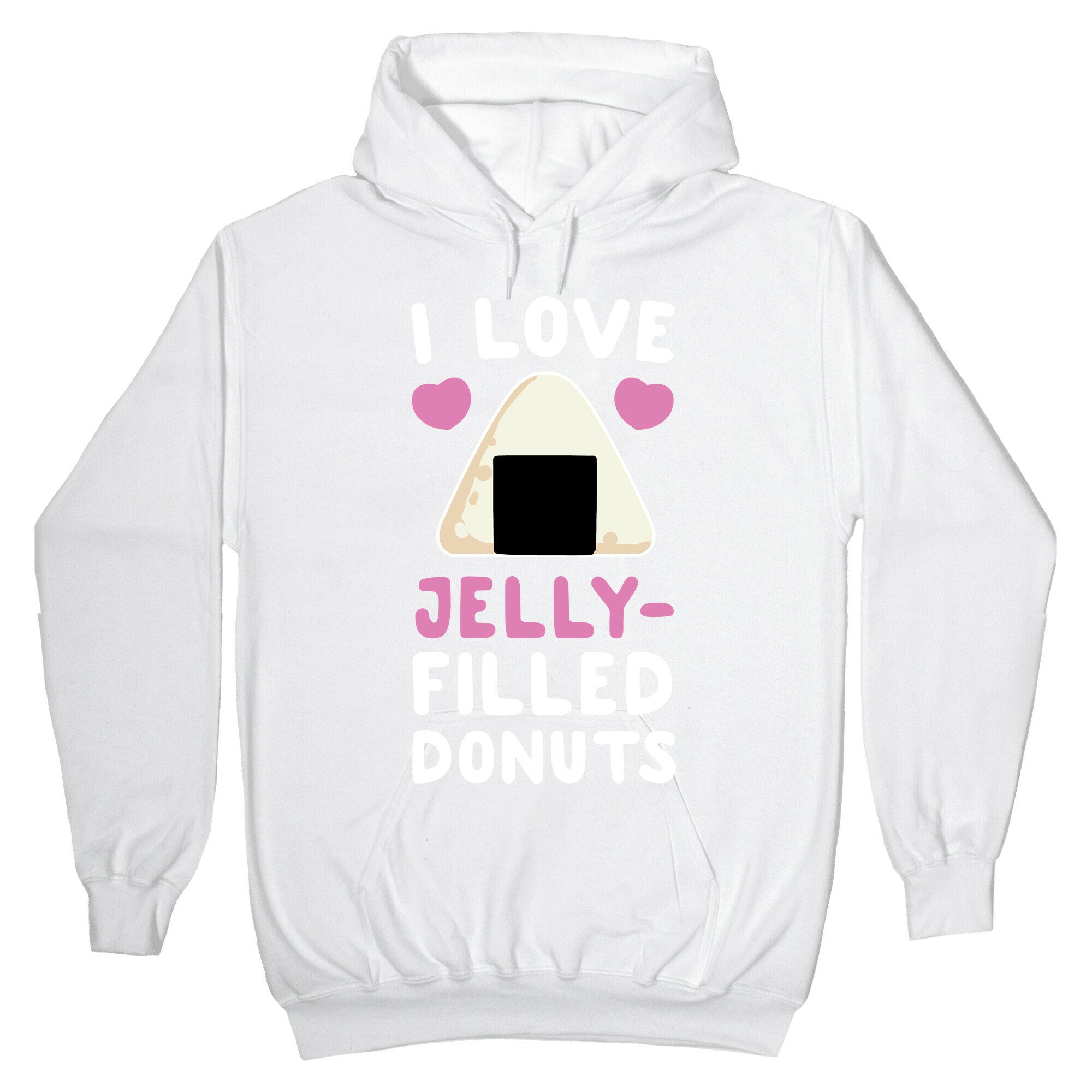 I Love Jelly-Filled Donuts Hoodie