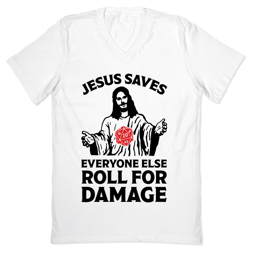 Jesus Saves Everyone Else Roll For Damage V-Neck