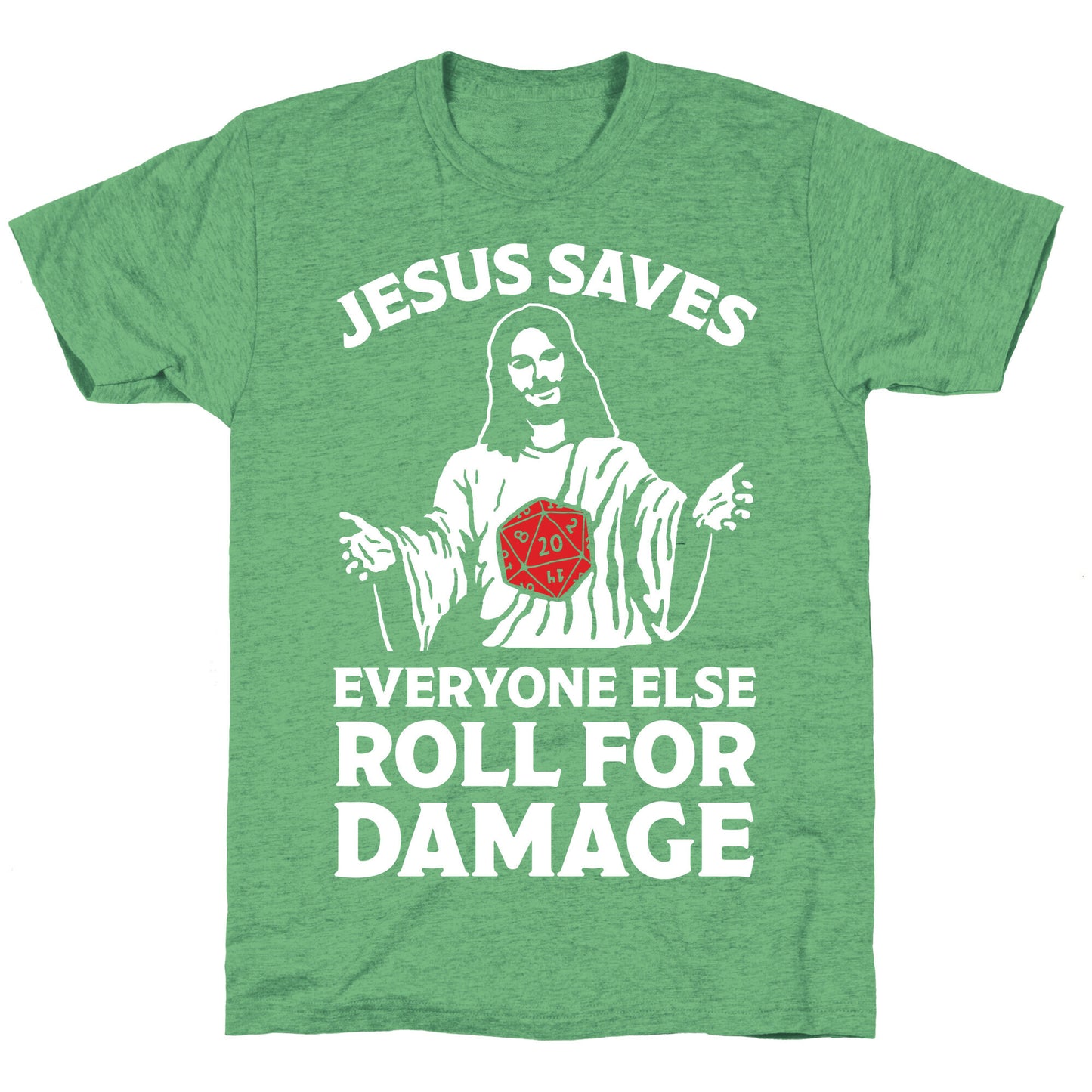 Jesus Saves Everyone Else Roll For Damage Unisex Triblend Tee