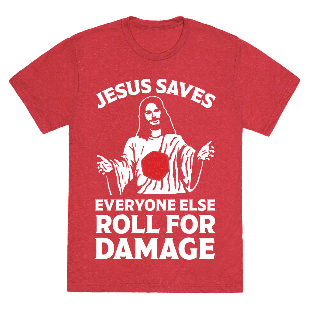 Jesus Saves Everyone Else Roll For Damage Unisex Triblend Tee