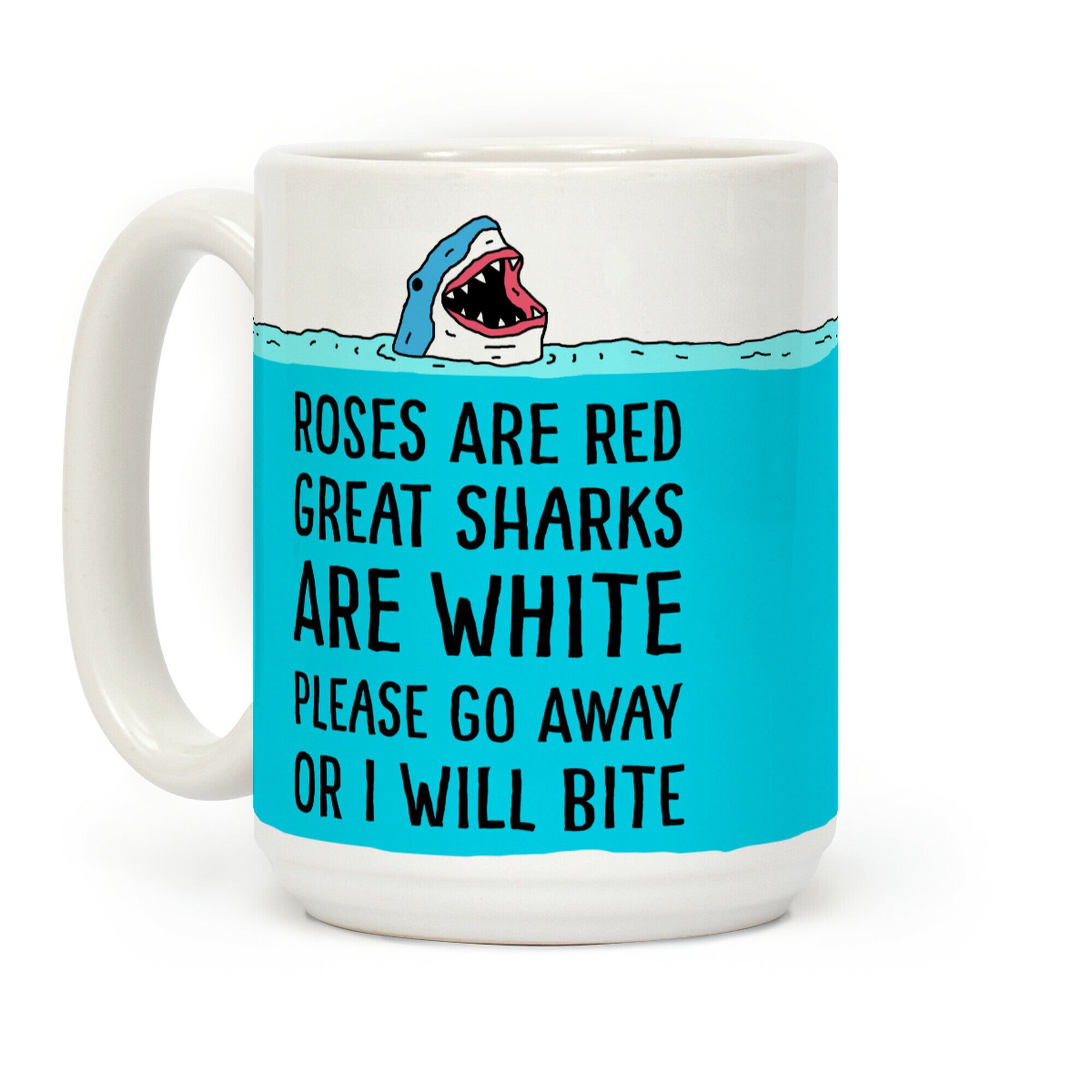 Roses Are Red Great Sharks Are White Coffee Mug