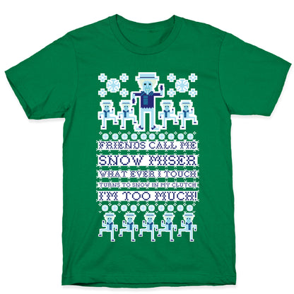 Friends Call Me Snow Miser T-Shirt