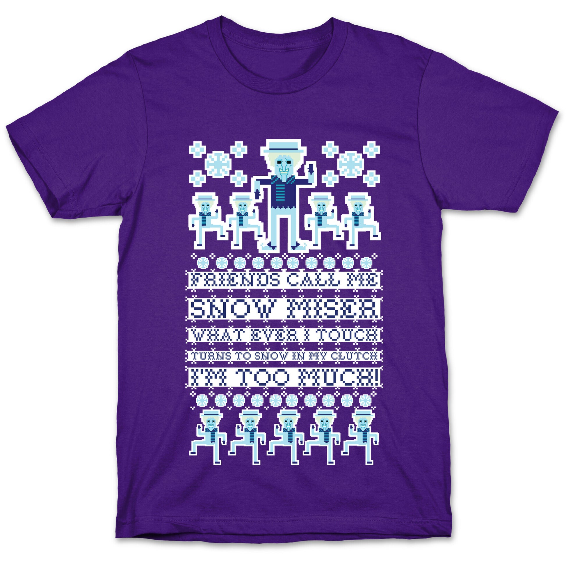 Friends Call Me Snow Miser T-Shirt