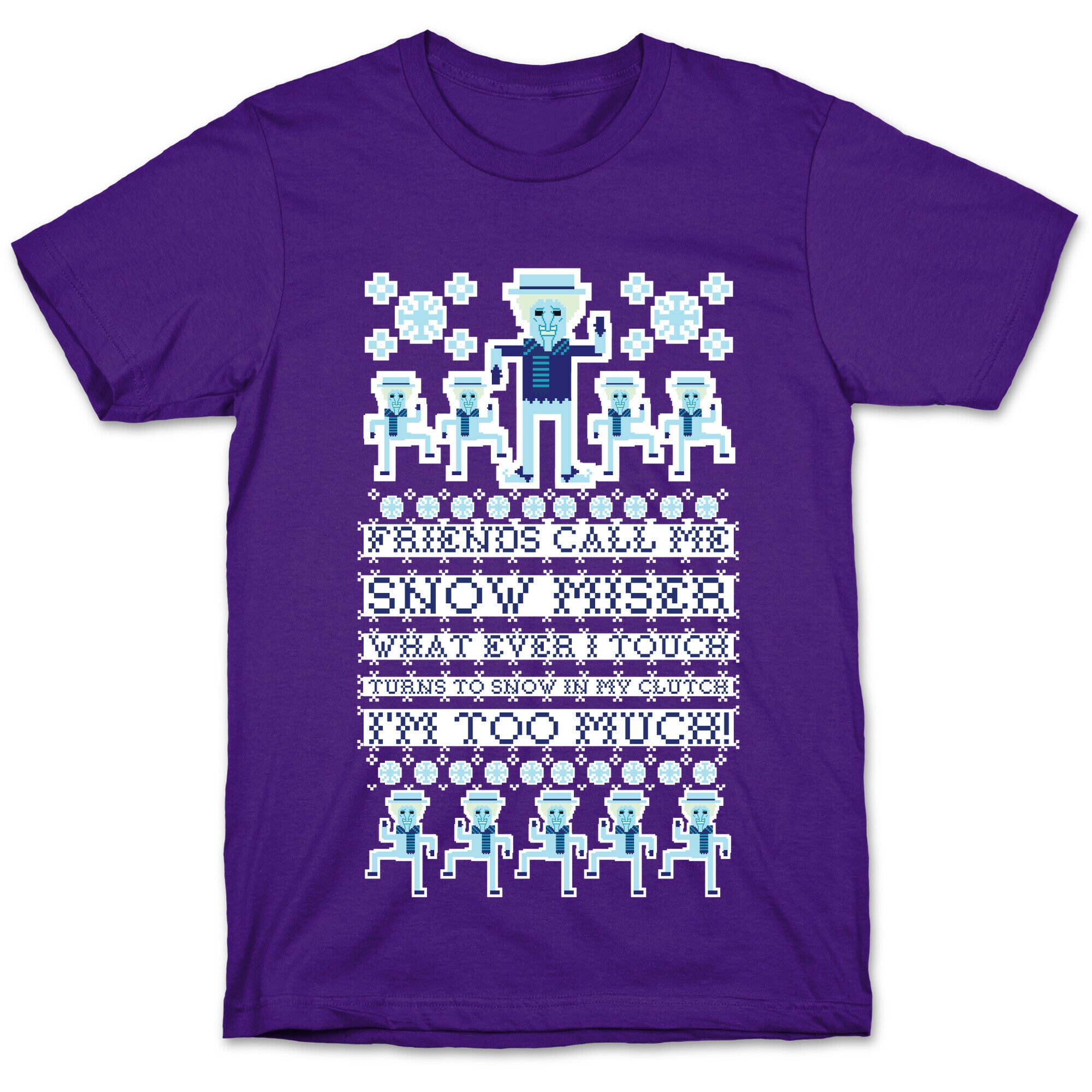 Friends Call Me Snow Miser T-Shirt