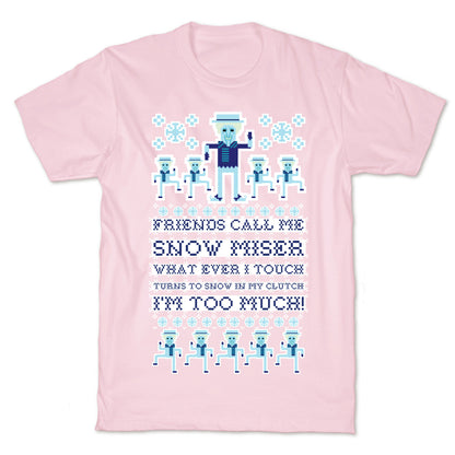 Friends Call Me Snow Miser T-Shirt