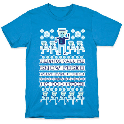 Friends Call Me Snow Miser T-Shirt