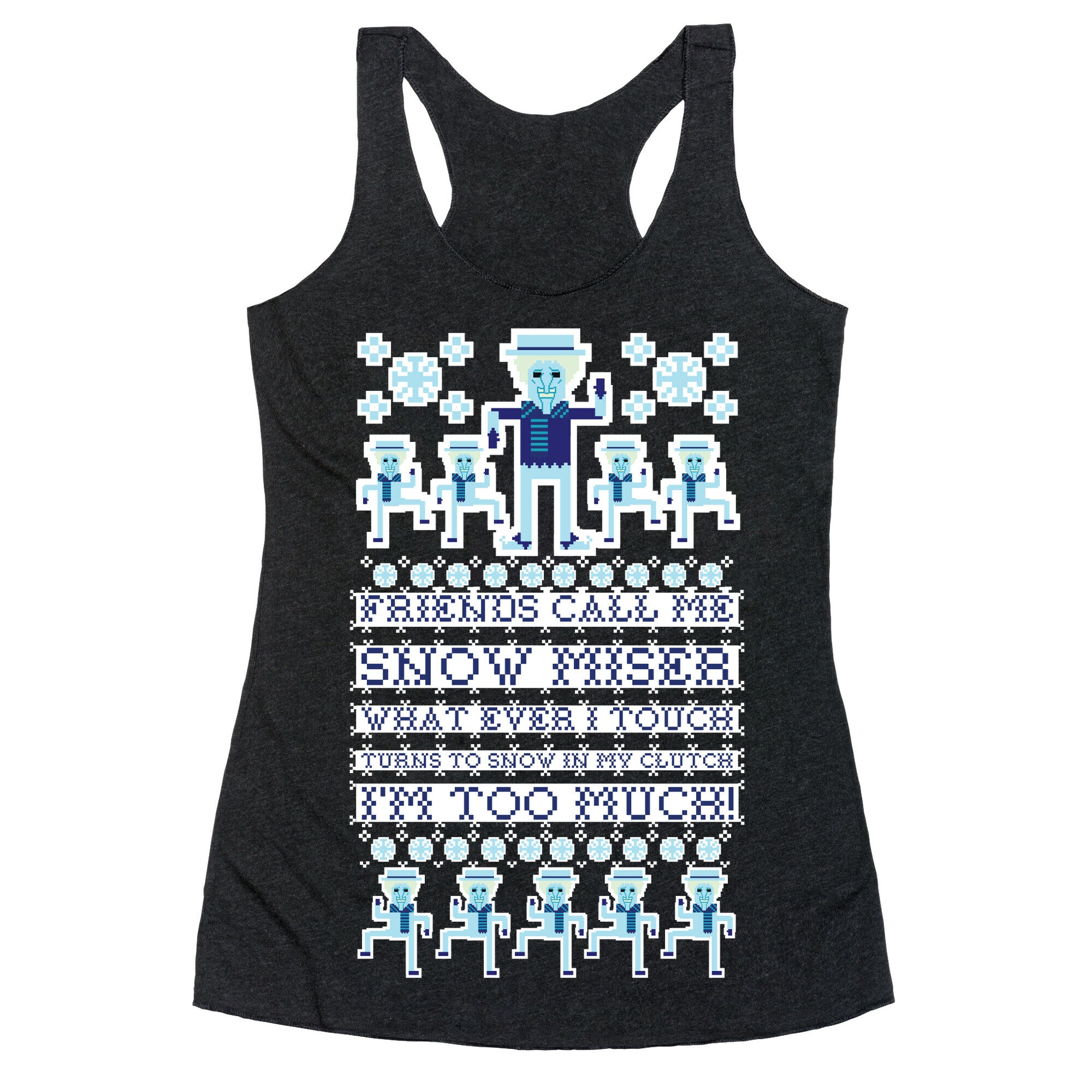 Friends Call Me Snow Miser Racerback Tank