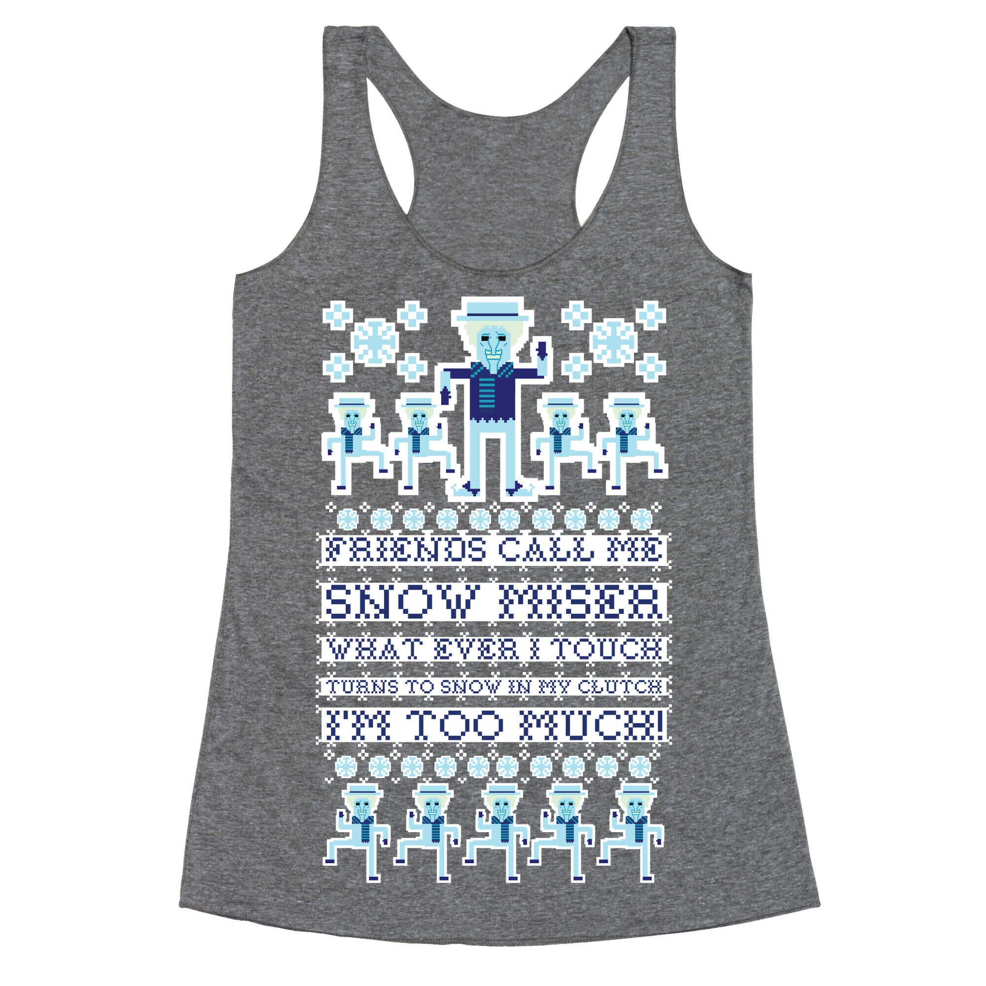 Friends Call Me Snow Miser Racerback Tank