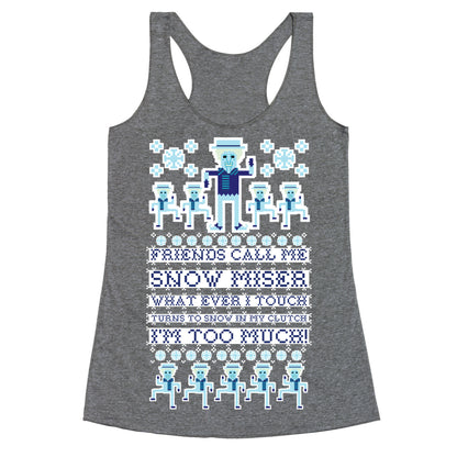 Friends Call Me Snow Miser Racerback Tank
