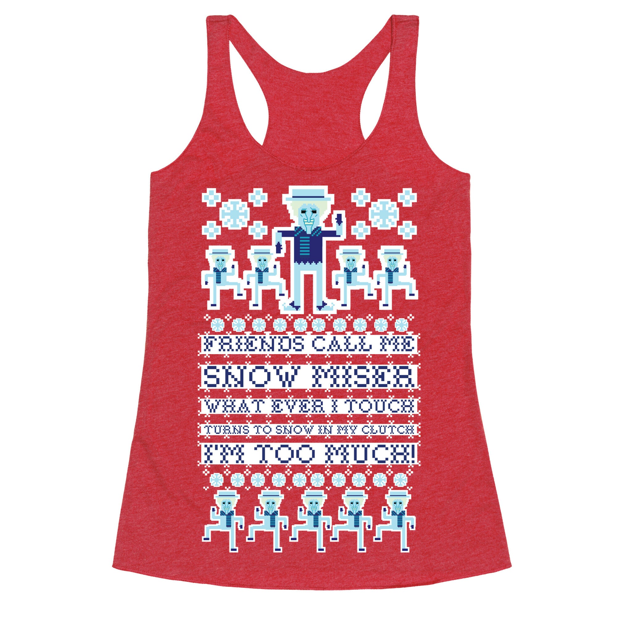 Friends Call Me Snow Miser Racerback Tank