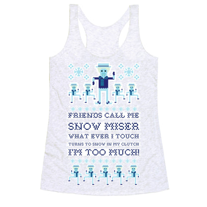 Friends Call Me Snow Miser Racerback Tank