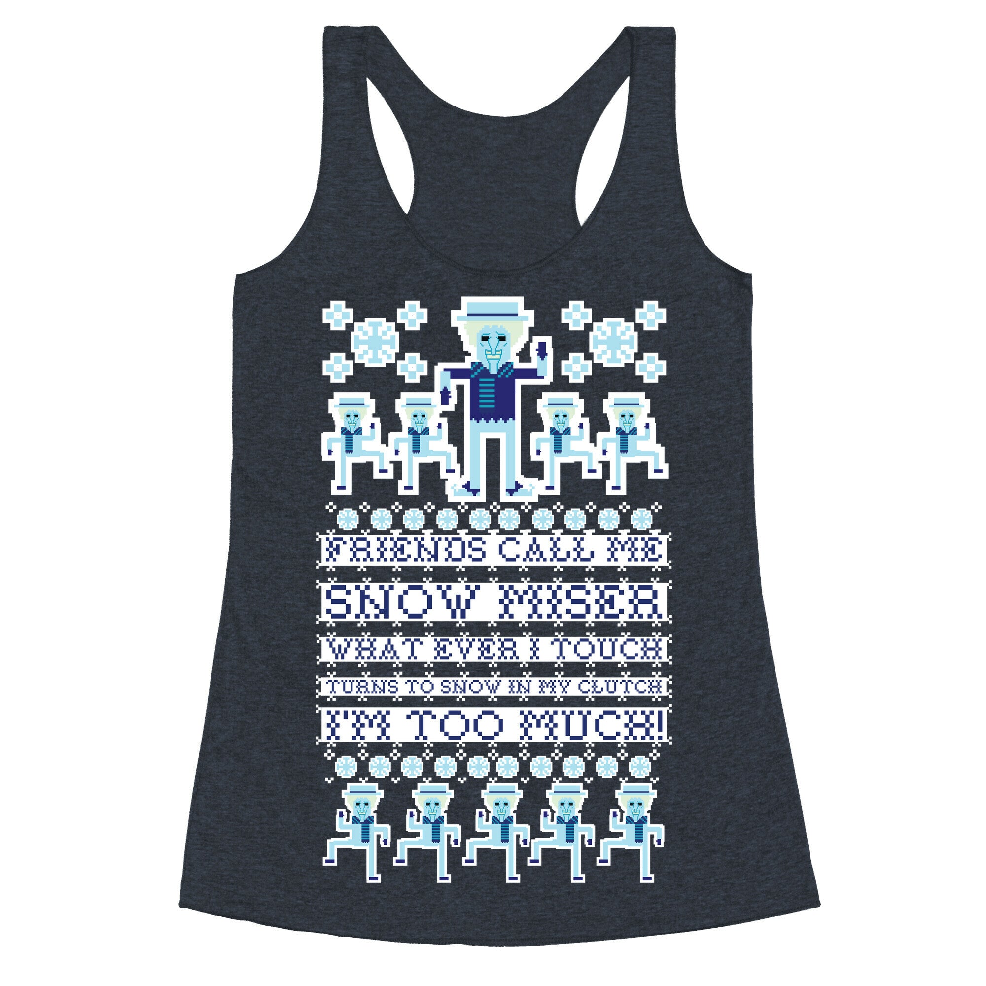 Friends Call Me Snow Miser Racerback Tank