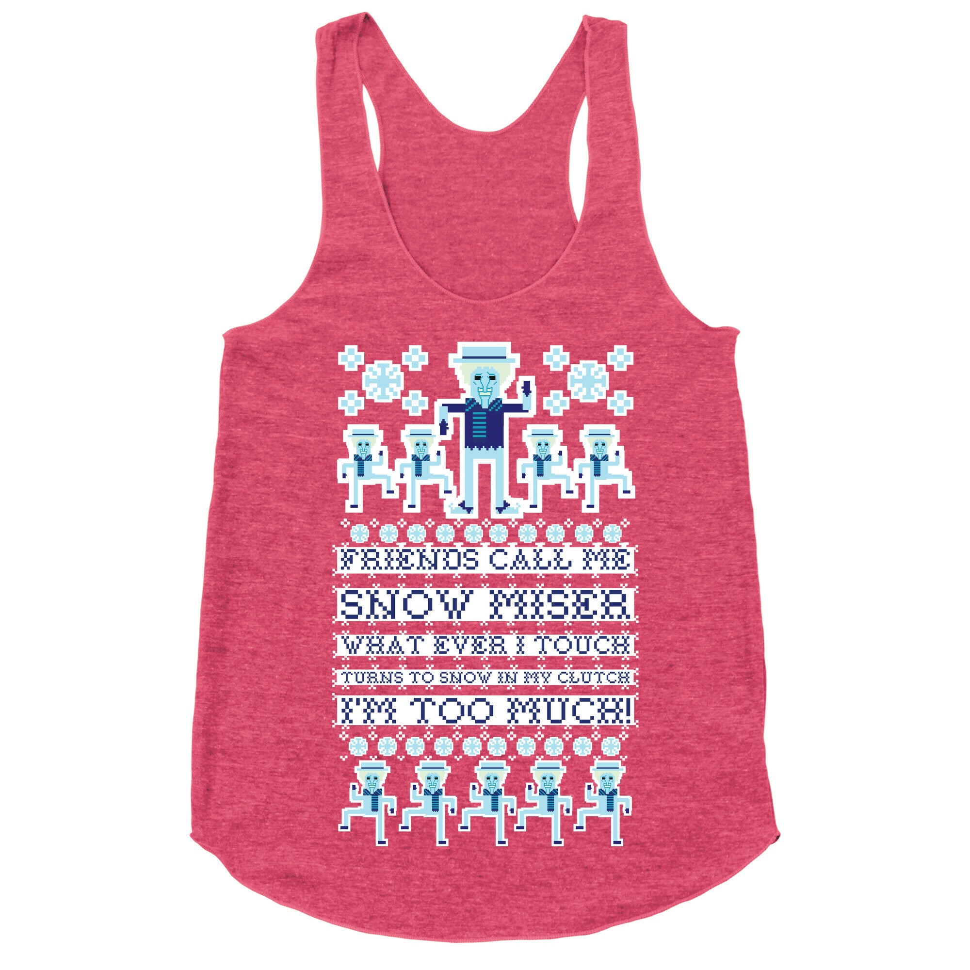 Friends Call Me Snow Miser Racerback Tank