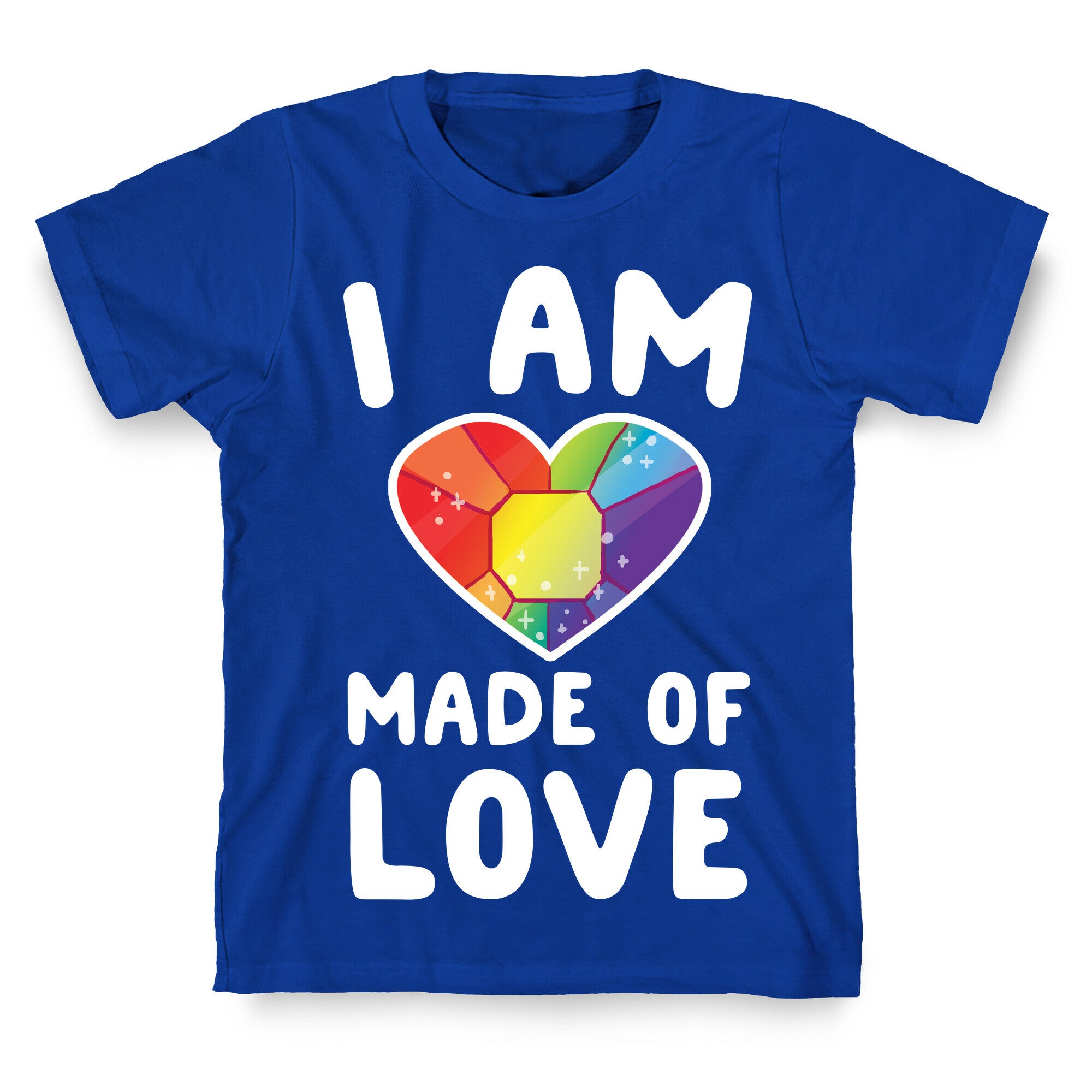 I Am Made of Love T-Shirt