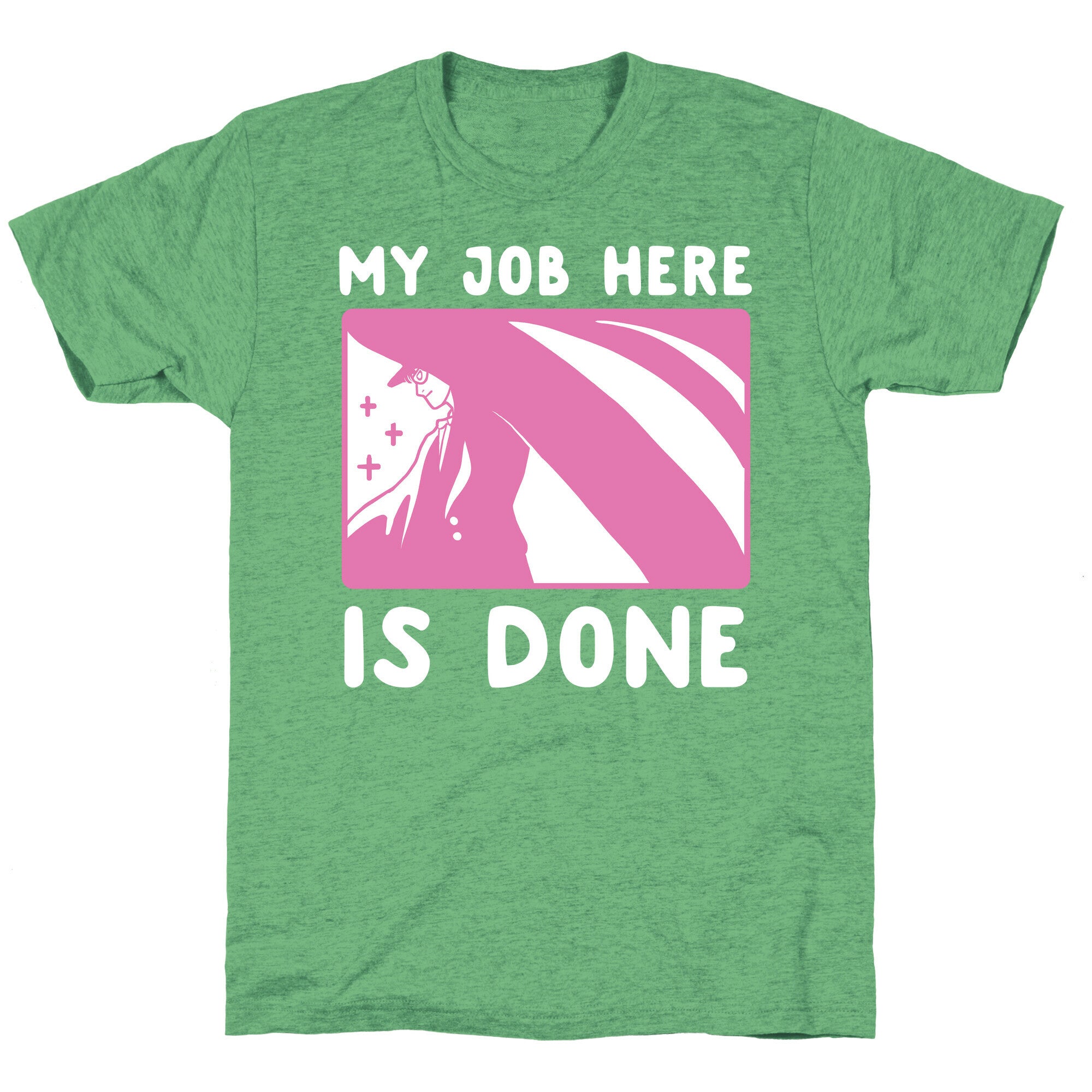 My Job Here is Done - Tuxedo Mask Unisex Triblend Tee