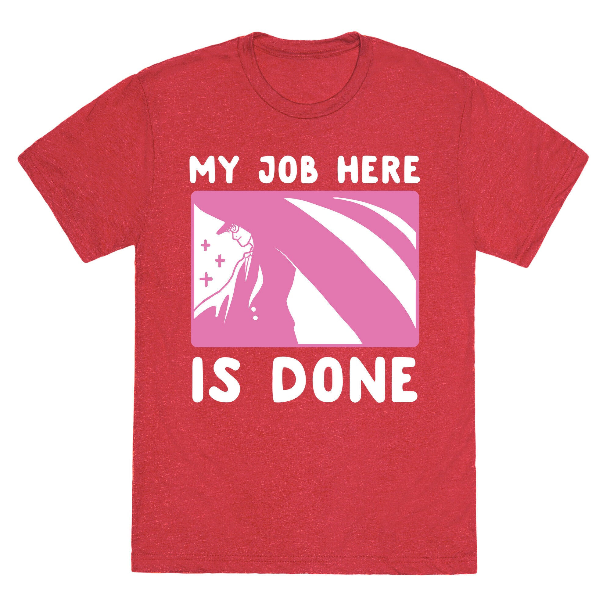 My Job Here is Done - Tuxedo Mask Unisex Triblend Tee