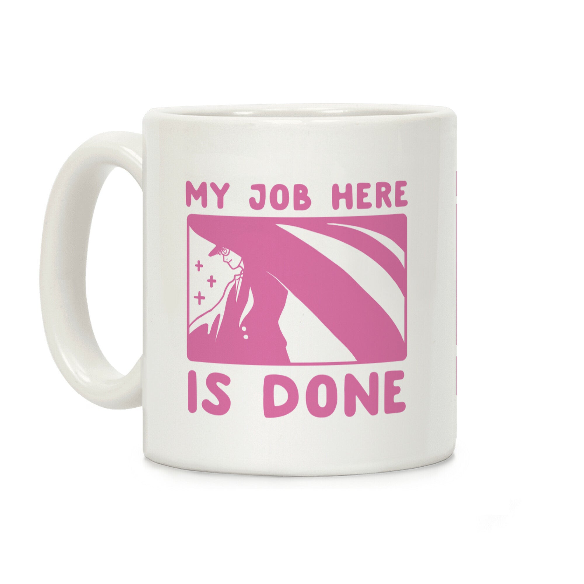 My Job Here is Done - Tuxedo Mask Coffee Mug