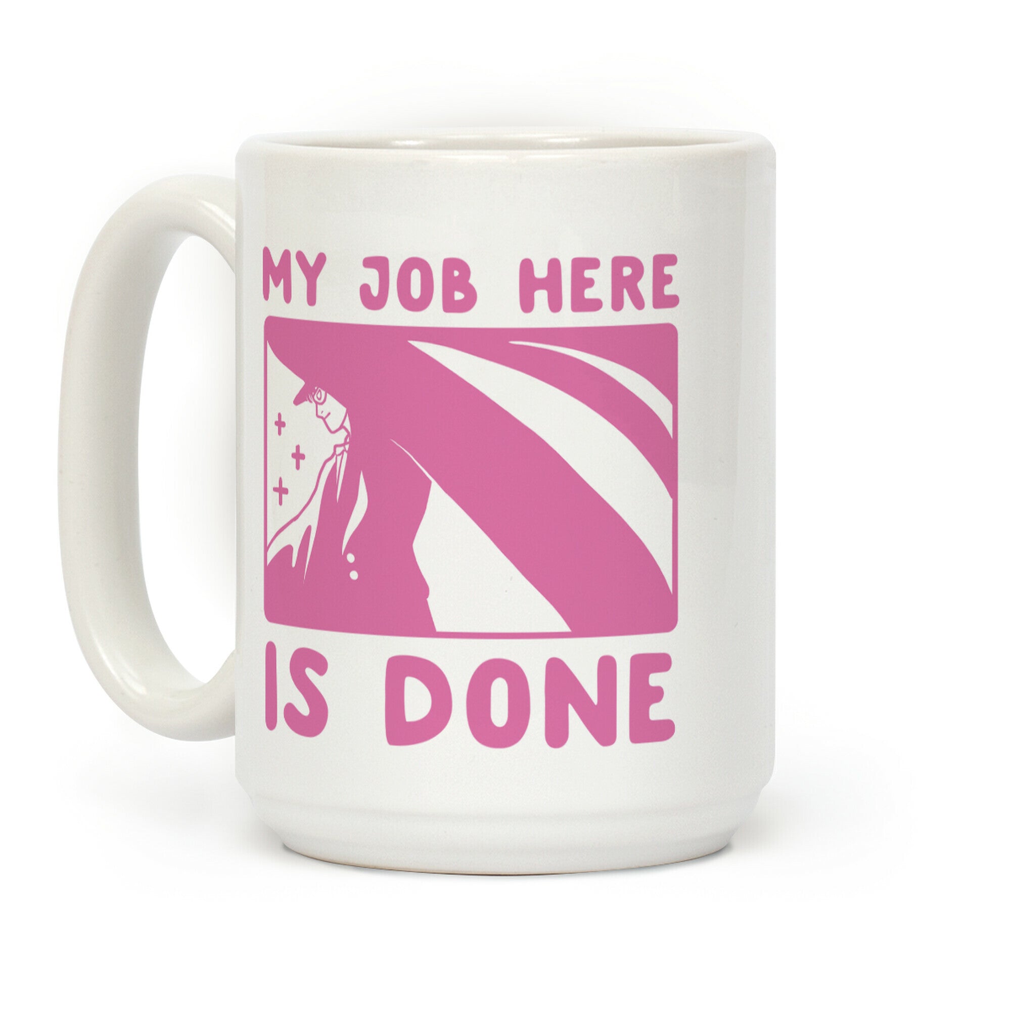 My Job Here is Done - Tuxedo Mask Coffee Mug