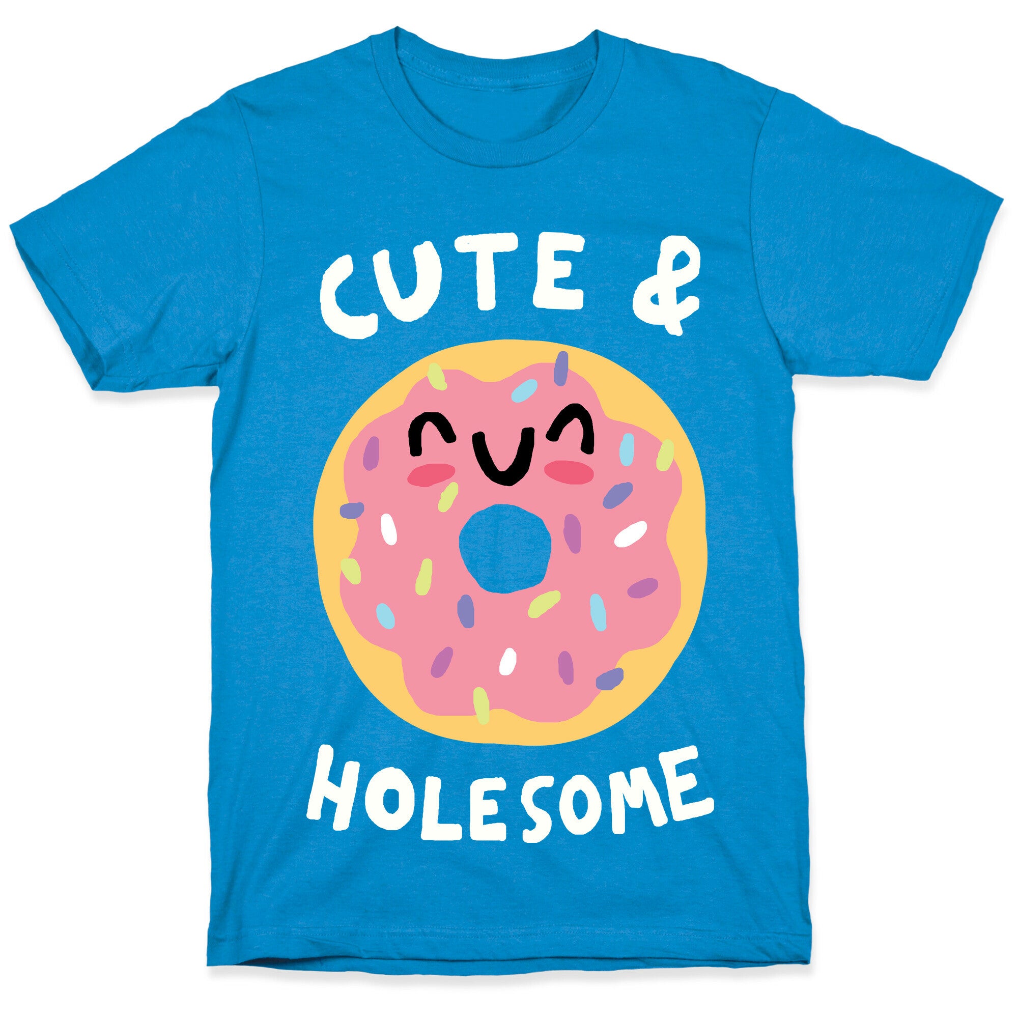 Cute And Holesome Donut T-Shirt