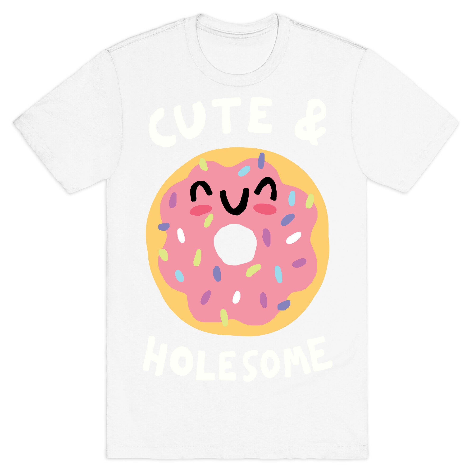 Cute And Holesome Donut T-Shirt
