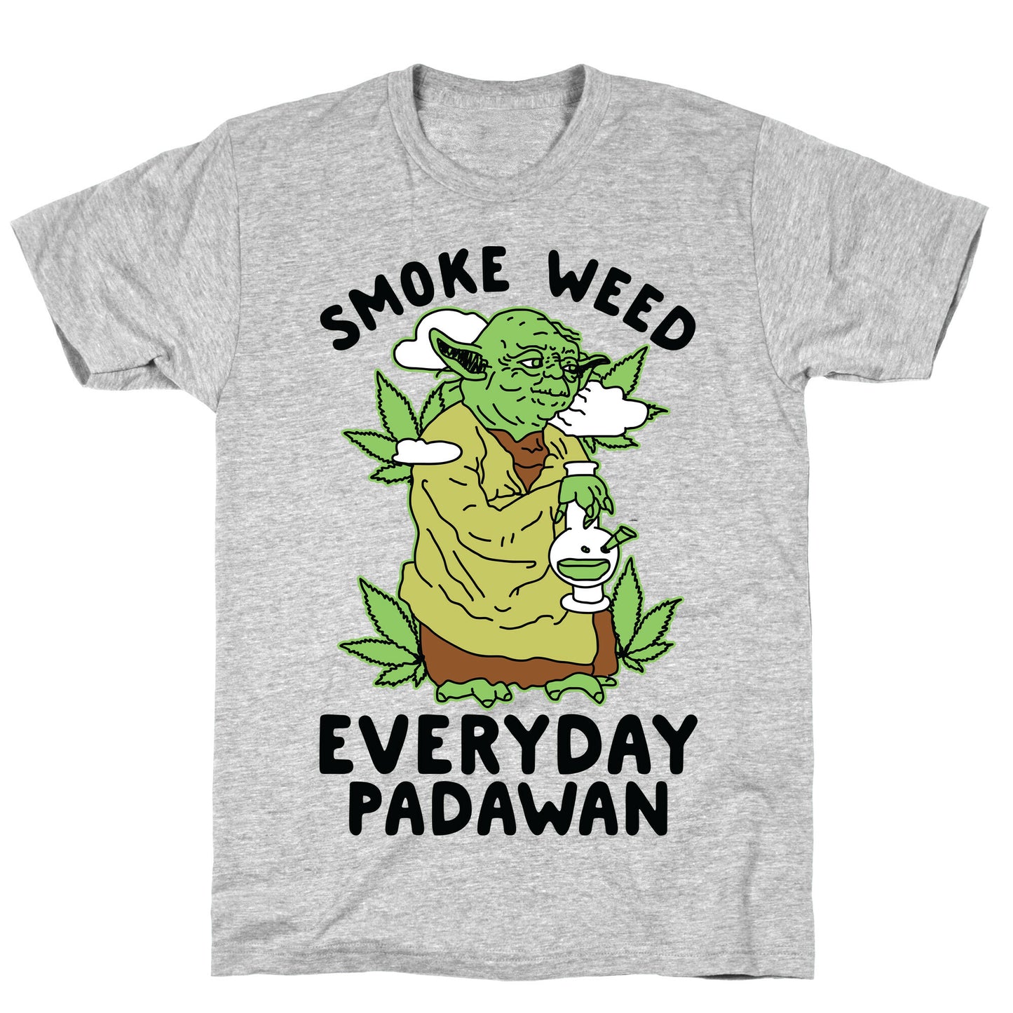 Smoke Weed Everyday Padawan T-Shirt