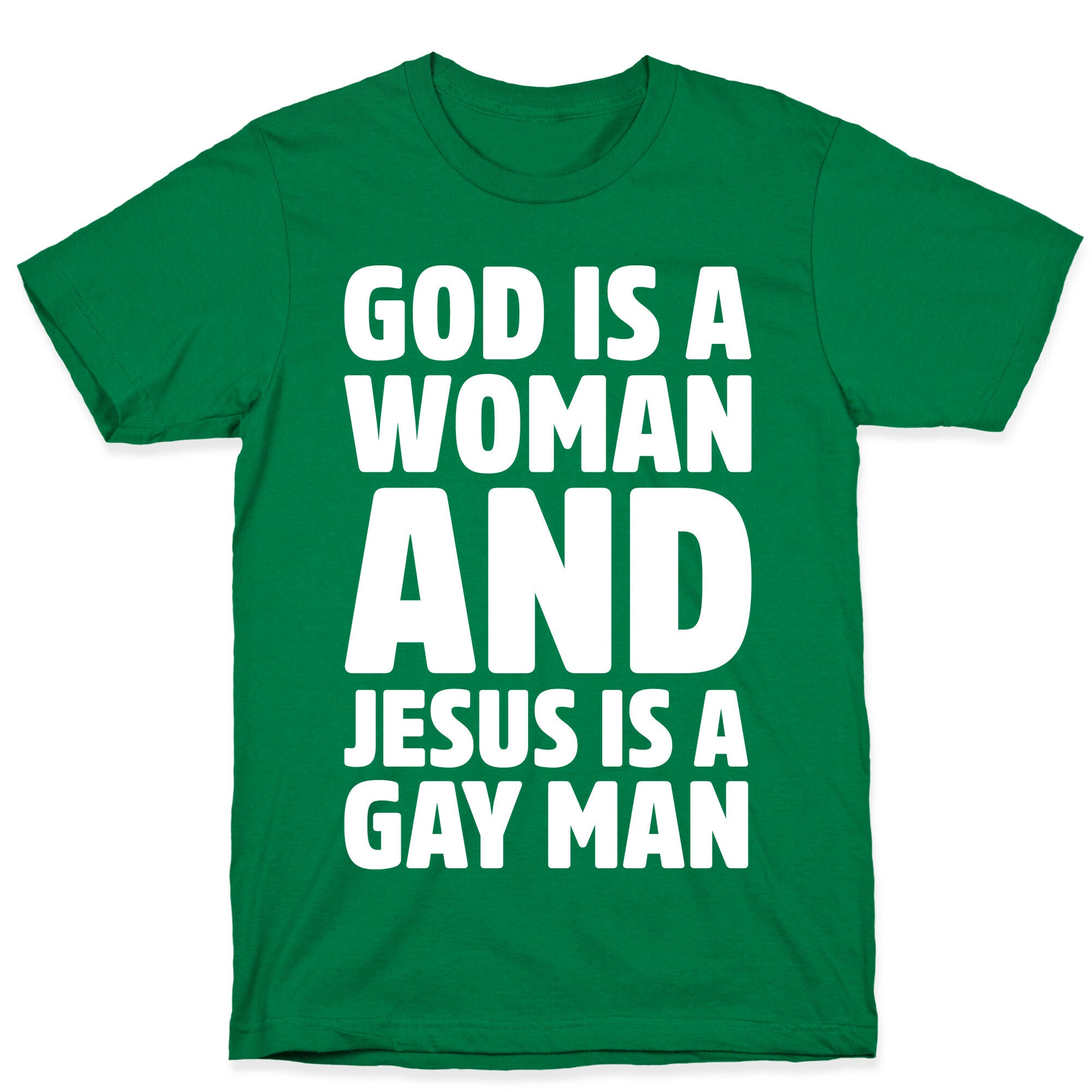 God Is A Woman And Jesus Is A Gay Man Parody White Print T-Shirt