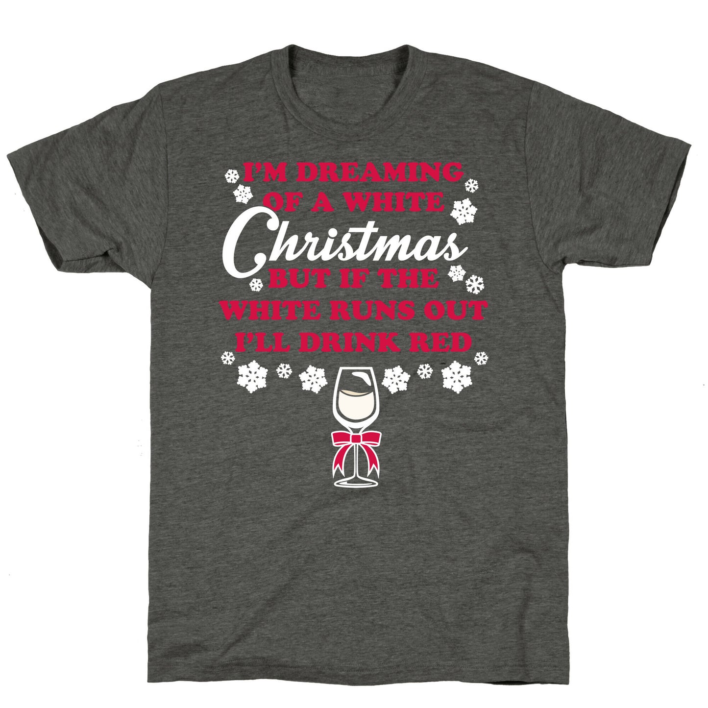 I'm Dreaming of A White Christmas Unisex Triblend Tee