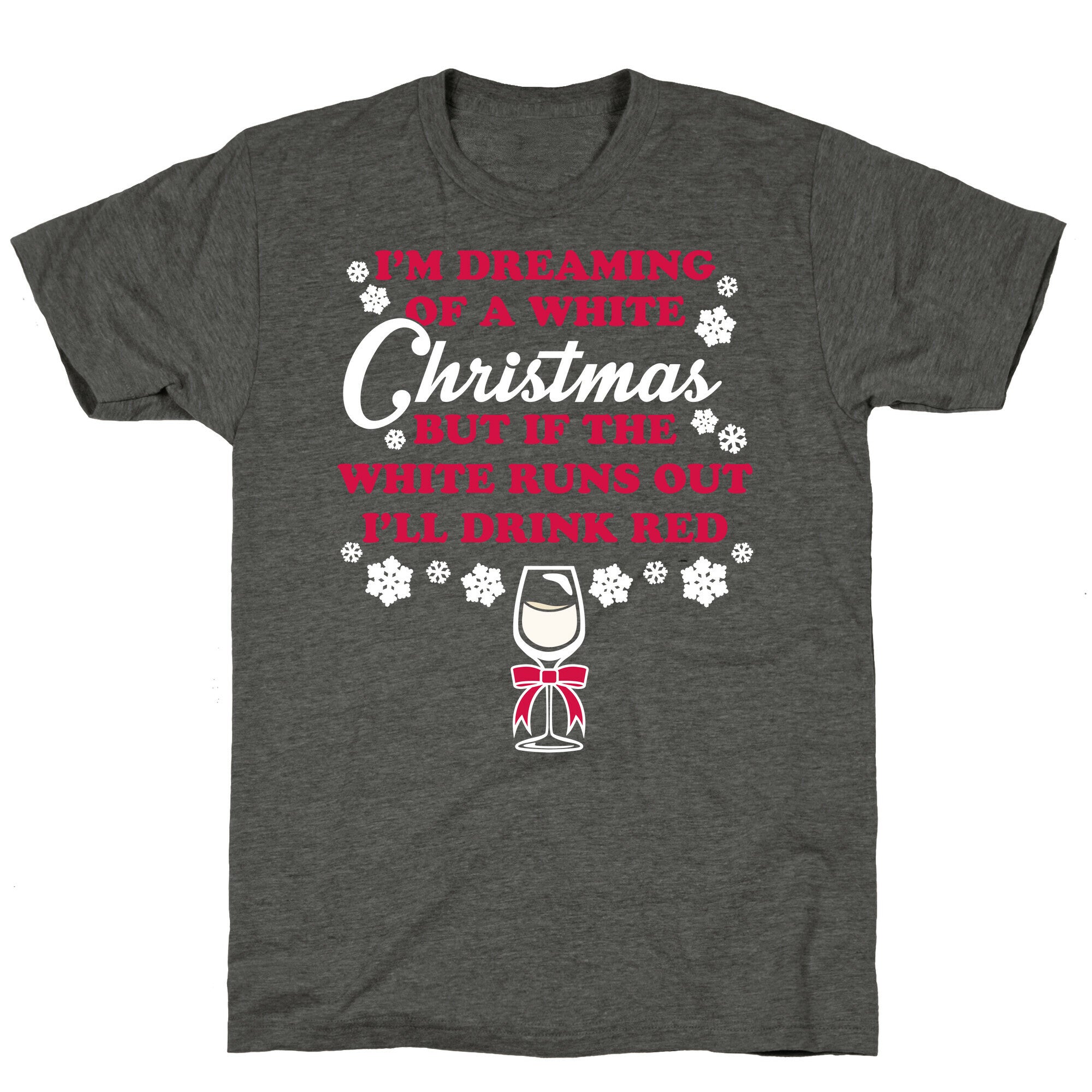 I'm Dreaming of A White Christmas Unisex Triblend Tee