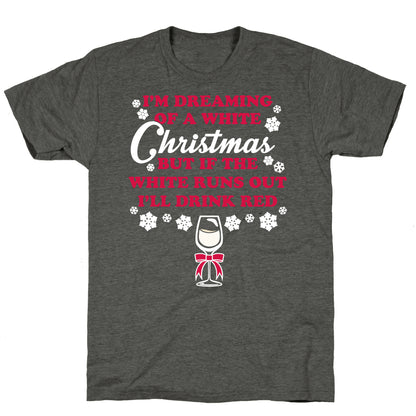 I'm Dreaming of A White Christmas Unisex Triblend Tee