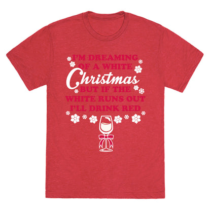 I'm Dreaming of A White Christmas Unisex Triblend Tee