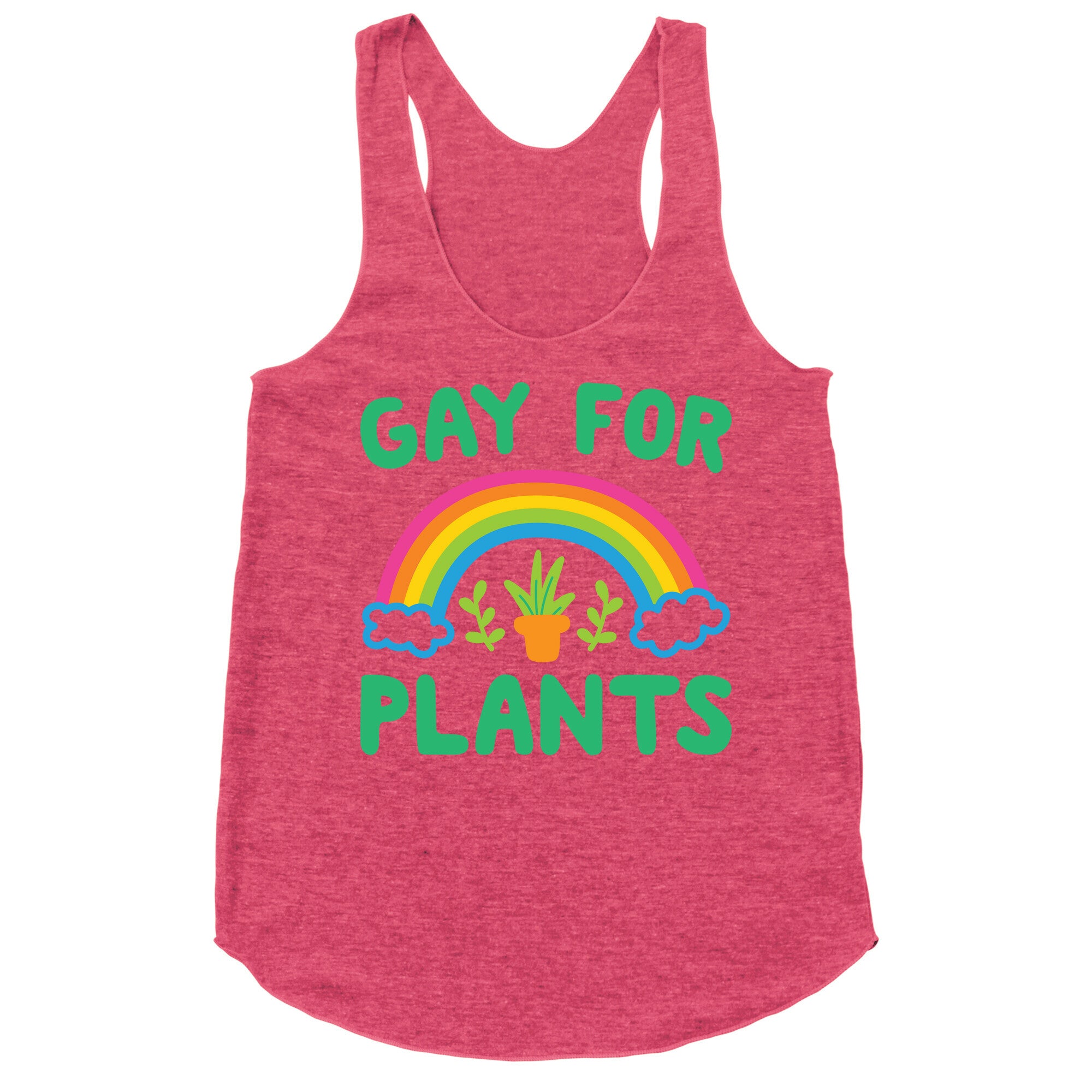 Gay For Plants Racerback Tank