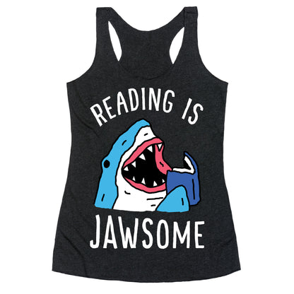 Reading Is Jawsome Shark Racerback Tank