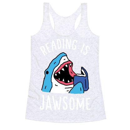 Reading Is Jawsome Shark Racerback Tank