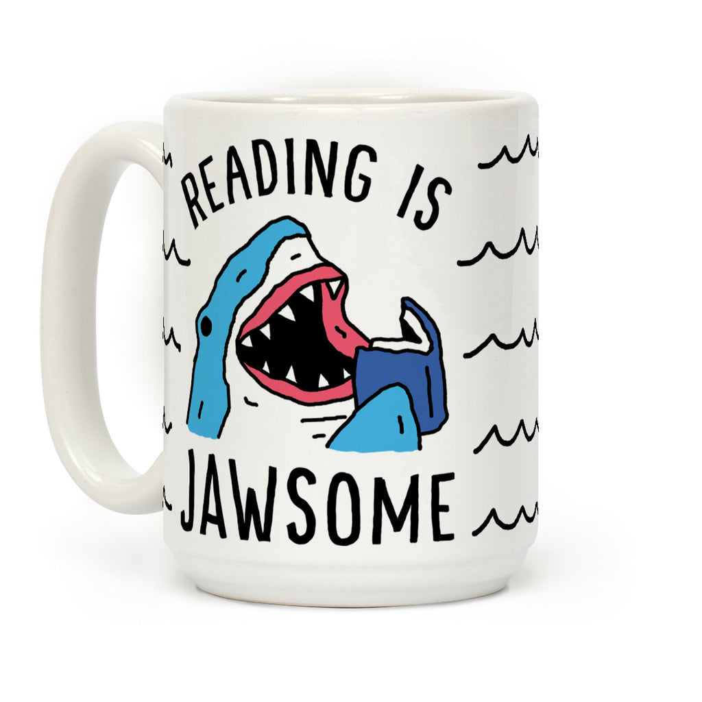 Reading Is Jawsome Shark Coffee Mug