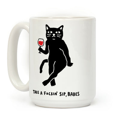 Take A F***in Sip Babes Cat Coffee Mug